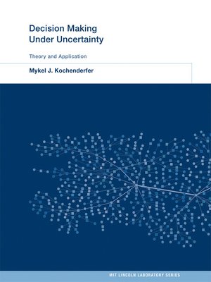 cover image of Decision Making Under Uncertainty